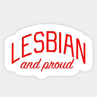 Lesbian and Proud Sticker